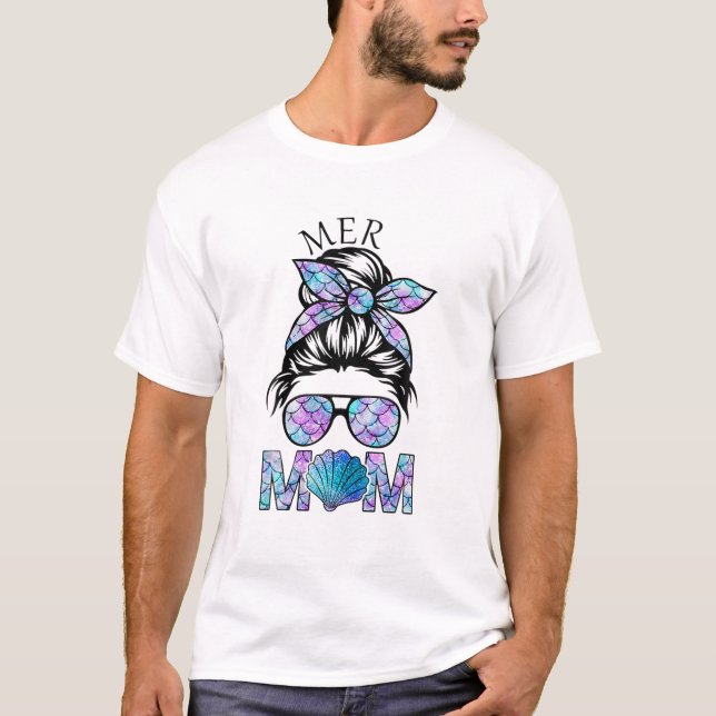 Mermaid Mama Mer Mama Messy Hair Bun Glasses Mothe T-Shirt (Vorderseite)