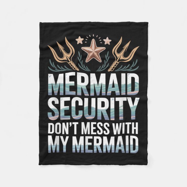 Mermaid Security Dont Mess With My Mermaid Trident Fleecedecke (Vorderseite)