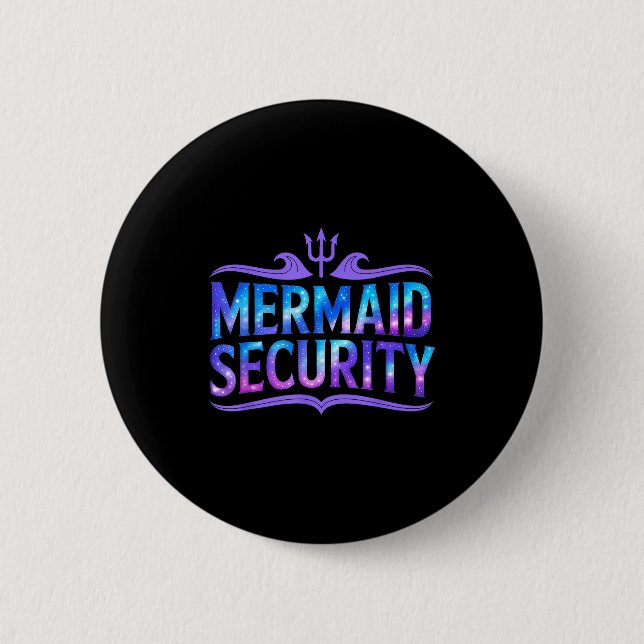 Mermaid Security Funny Dad Father Daughter Birthda Button (Vorderseite)