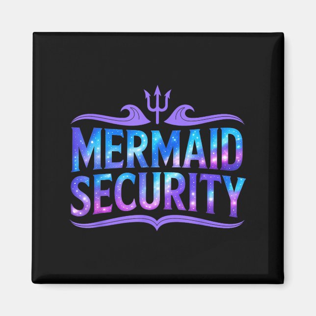 Mermaid Security Funny Dad Father Daughter Birthda Magnet (Vorne)