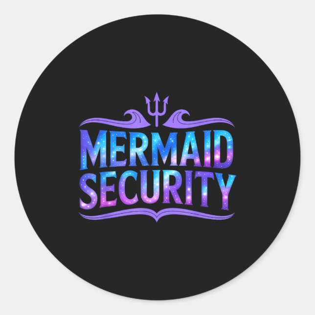 Mermaid Security Funny Dad Father Daughter Birthda Runder Aufkleber (Vorderseite)