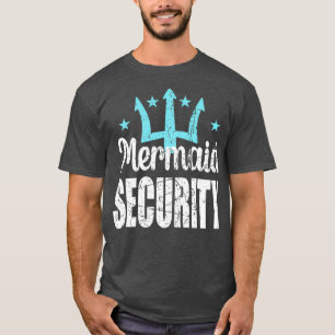 Mermaid Security Merdad Mermen Mermaid Vater Birth T-Shirt