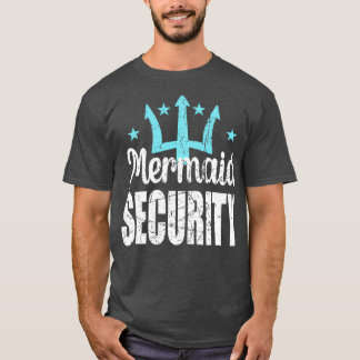 Mermaid Security Merdad Mermen Mermaid Vater Birth T-Shirt