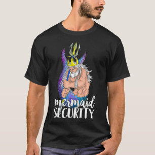 Mermaid Security Merdad Strong New Mer Vater Chris T-Shirt