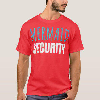 Mermaid Security-Party T-Shirt