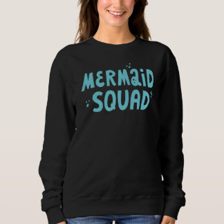 Mermaid Squad 4 Sweatshirt