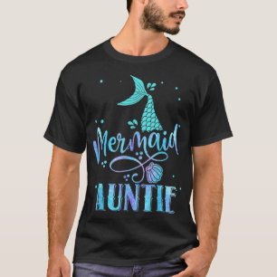 Mermaid Tante Funny Tante Frauen Familie Matching  T-Shirt