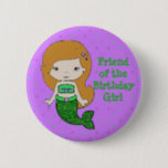 Mermaid Themed Friend "Birthday Girl" Button<br><div class="desc">Niedlicher Gefallen für die Freundin des Geburtstagsmädchens. Lila und grüne Meerjungfrau-Taste/ Günstig für den behalt der Spur aller im öffentlichen Raum.</div>