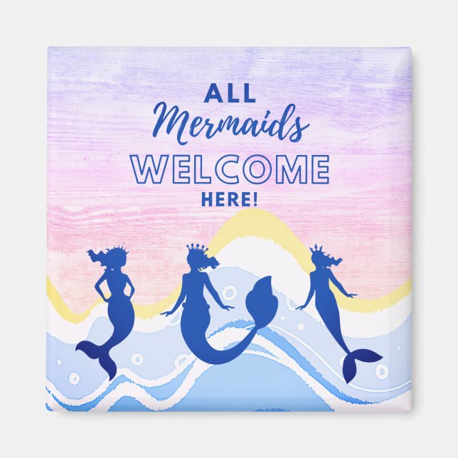Mermaid Trio | Alle Mermaids Willkommensmagnet Magnet (Vorne)