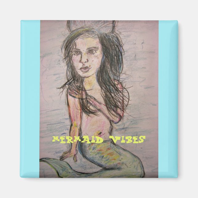 Mermaid Vibes Magnet (Vorne)