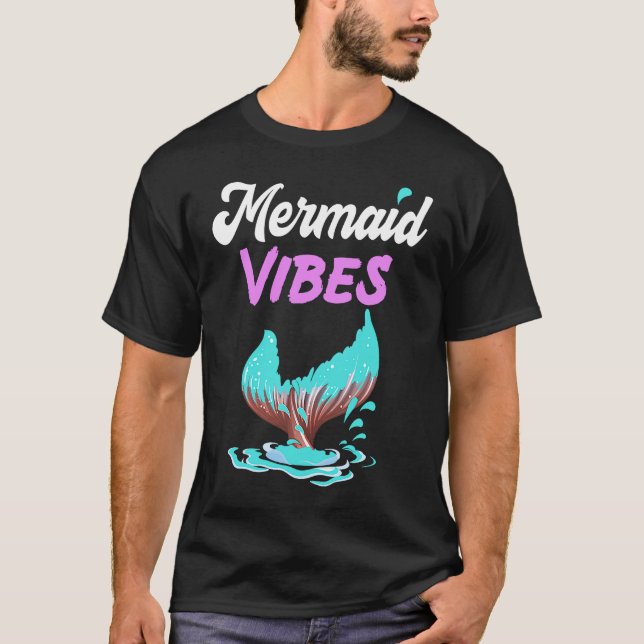 Mermaid Vibes  Mermaid Tail Women Girl T-Shirt (Vorderseite)
