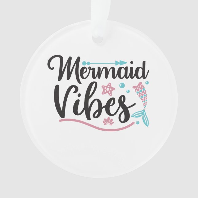 Mermaid Vibes Ornament (Vorderseite)