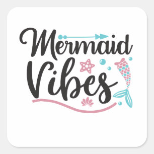 Mermaid Vibes Quadratischer Aufkleber