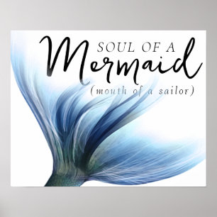 #MermaidLife Sailor Mouth Mermaid Soul Blauer Sc Poster