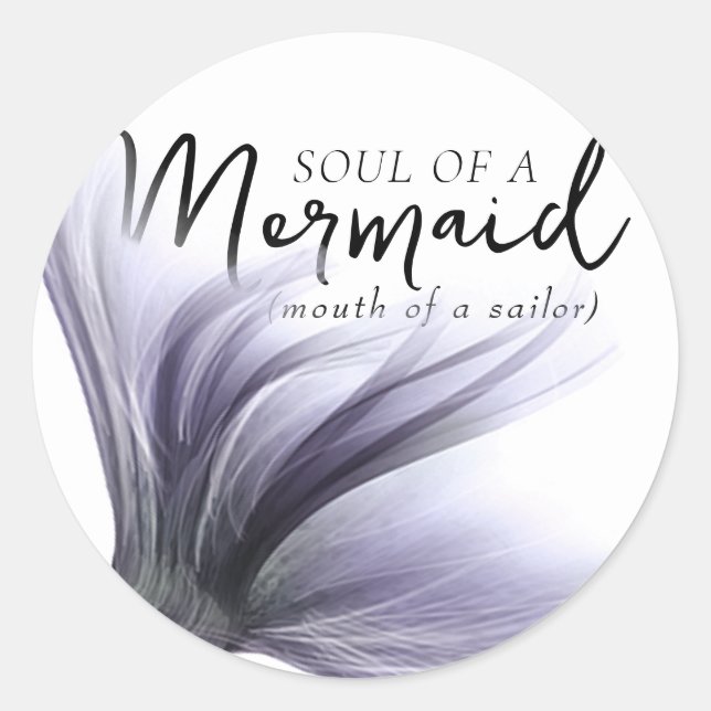 #MermaidLife Sailor Mouth Mermaid Soul | SCHWANZ Runder Aufkleber (Vorderseite)