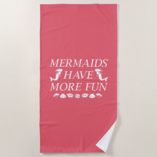 Mermaids haben mehr Spaß Strandtuch