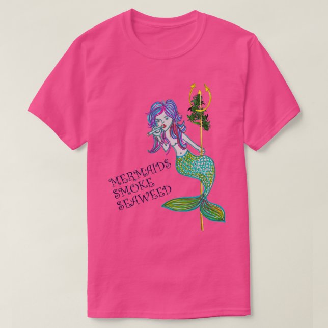 Mermaids Smoke Seaweed T-Shirt (Design vorne)