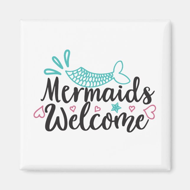 Mermaids Willkommen Magnet (Vorne)