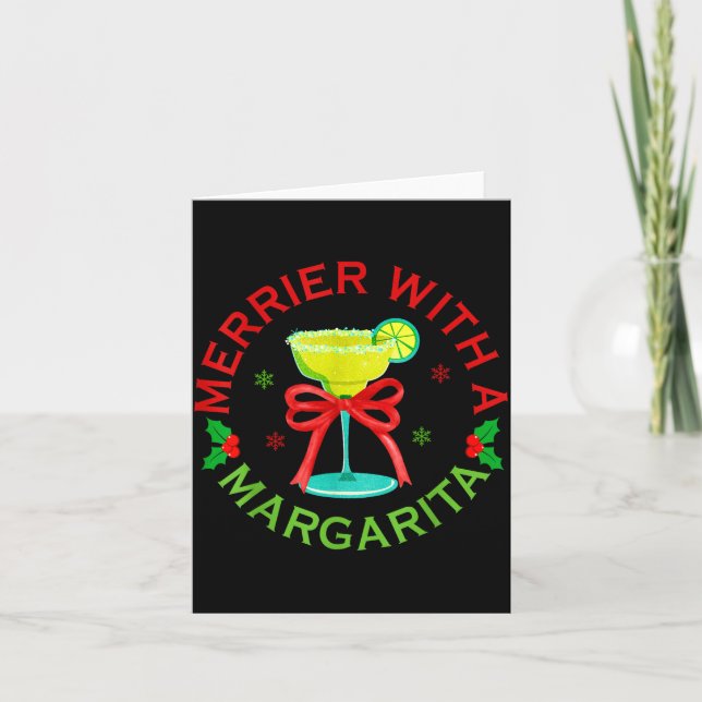 Merrier With A Margarita Christmas Drinking Margar Karte (Vorderseite)