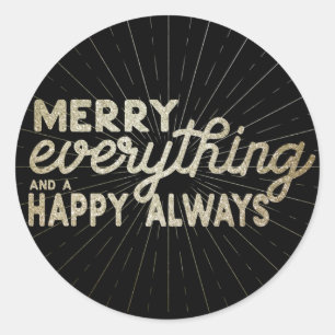 Merry Alles & a Happy Always Holiday Runder Aufkleber