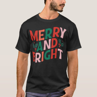 Merry and Bright 13 T-Shirt