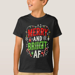 Merry and Bright Af - Funny Christmas Holiday Desi T-Shirt