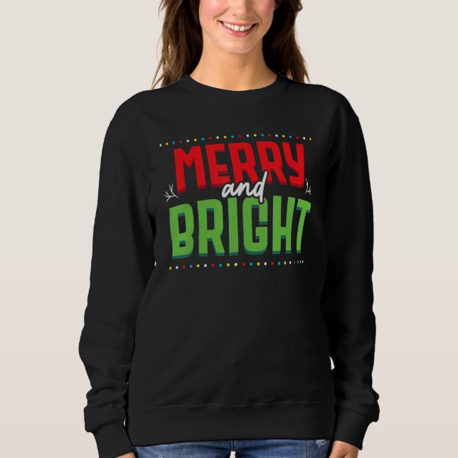 Merry and Bright Christmas Lights Xmas Party Holid Sweatshirt (Vorderseite)