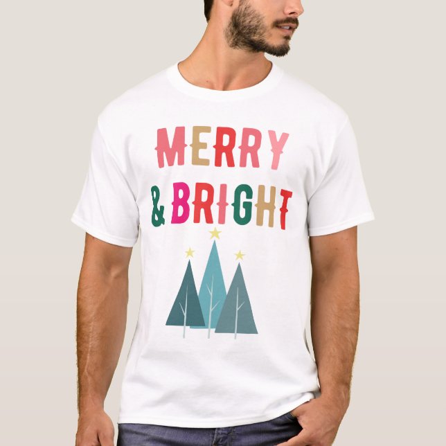 Merry and Bright Festliches Weihnachtsdesign T-Shirt (Vorderseite)
