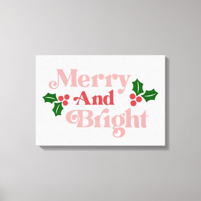 Merry and Bright - Klassische Holiday Typografie Leinwanddruck (Vorderseite)