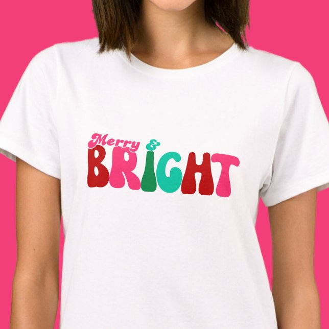 Merry and Bright - Maximalist T-Shirt (Von Creator hochgeladen)
