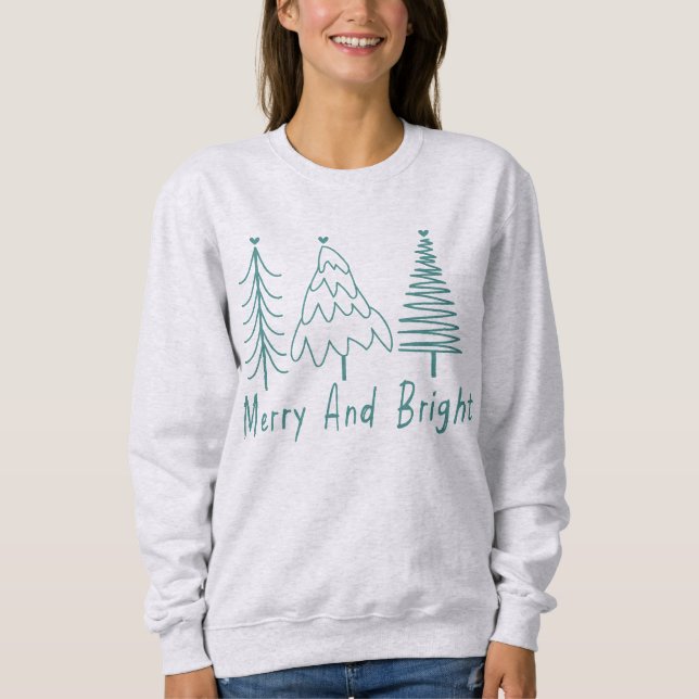 Merry and Bright Trees Sweatshirt (Vorderseite)