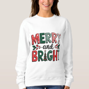 Merry and Bright Weihnachts-Shirt – Feiertagsgesch Sweatshirt