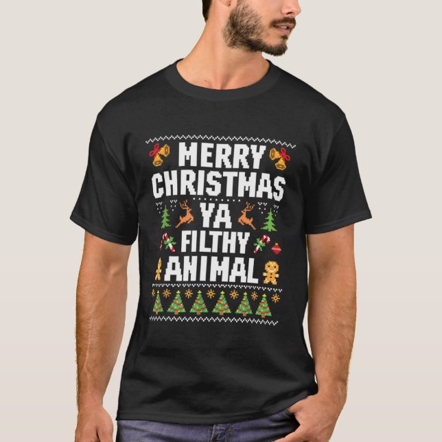 Merry Animal Filthy Ya Ugly Style T-Shirt (Vorderseite)
