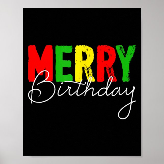 Merry Birthday, Born On Christmas Day  Poster (Vorne)