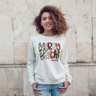 Merry Bright Christmas Life Sweatshirt