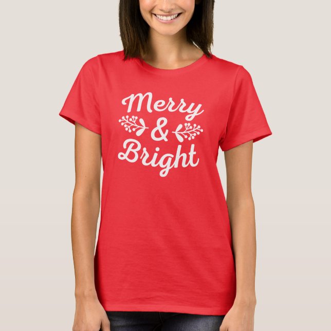 Merry & Bright Christmas T-Shirt (Vorderseite)