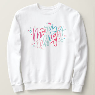 Merry & Bright Hand Letters Sweatshirt