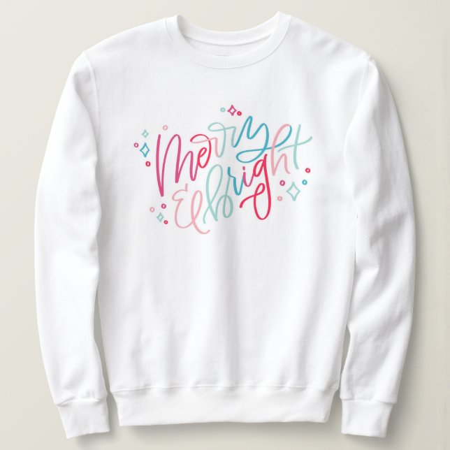 Merry & Bright Hand Letters Sweatshirt (Design vorne)