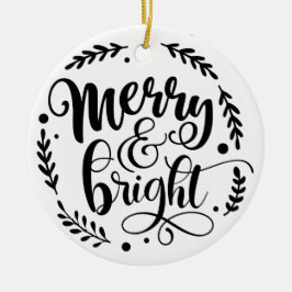 Merry & Bright Hand Script | B&W Keramik Ornament