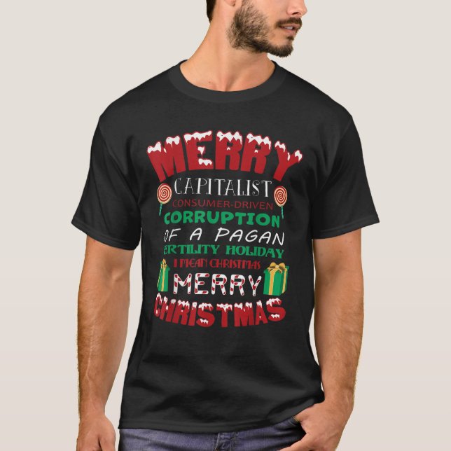 MERRY CAPITALIST VERBRAUCHER PAGAN URLAUB Weihnach T-Shirt (Vorderseite)