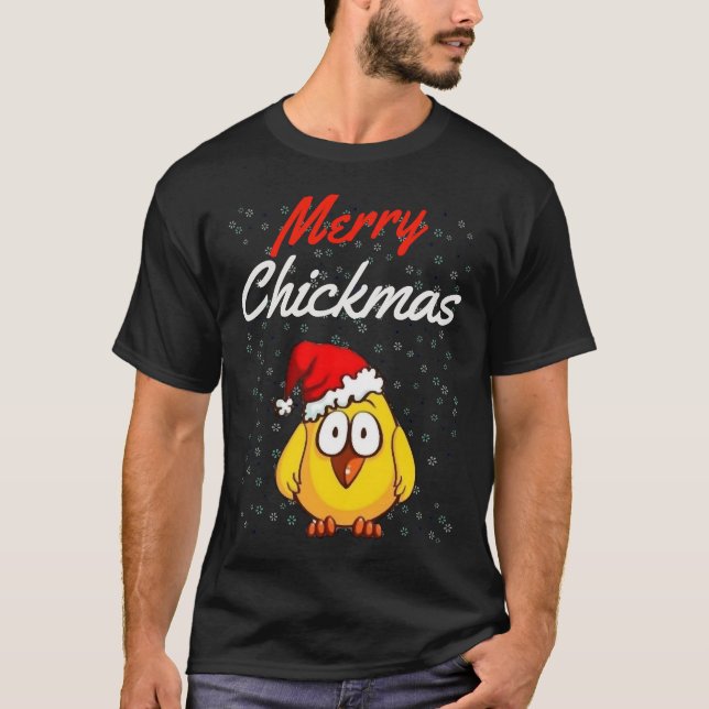 Merry Chickmas Christm T-Shirt (Vorderseite)
