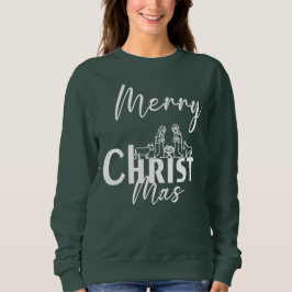 Merry Christ Mas Christian Christmas✨ Sweatshirt