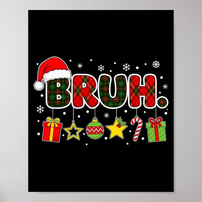 Merry Christmas Bruh Bro Meme Teens Boys Mens Kids Poster (Vorne)