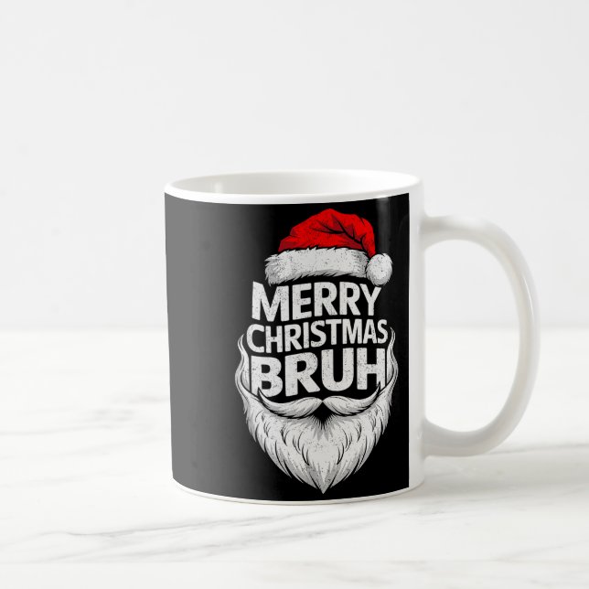 Merry Christmas Bruh Funny Santa Claus Family Xmas Kaffeetasse (Rechts)