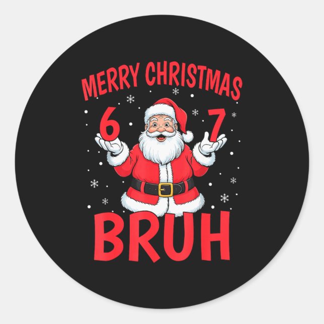 Merry Christmas Bruh Six Seven 6 7 Meme Gen Alpha  Runder Aufkleber (Vorderseite)
