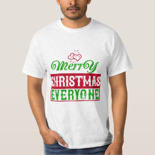 Merry Christmas Everyone T-Shirt