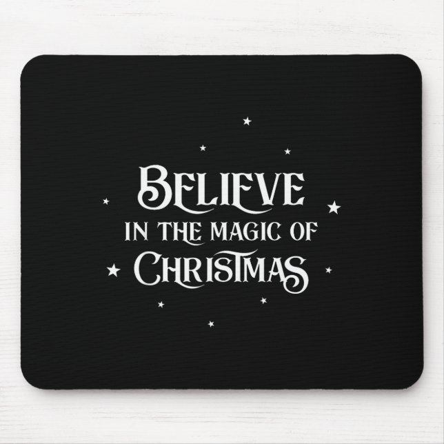 Merry Christmas Family Believes In The Magic Of Ch Mousepad (Vorne)