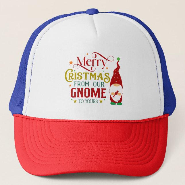 Merry Christmas From Our Gnome To Yours Truckerkappe (Vorderseite)