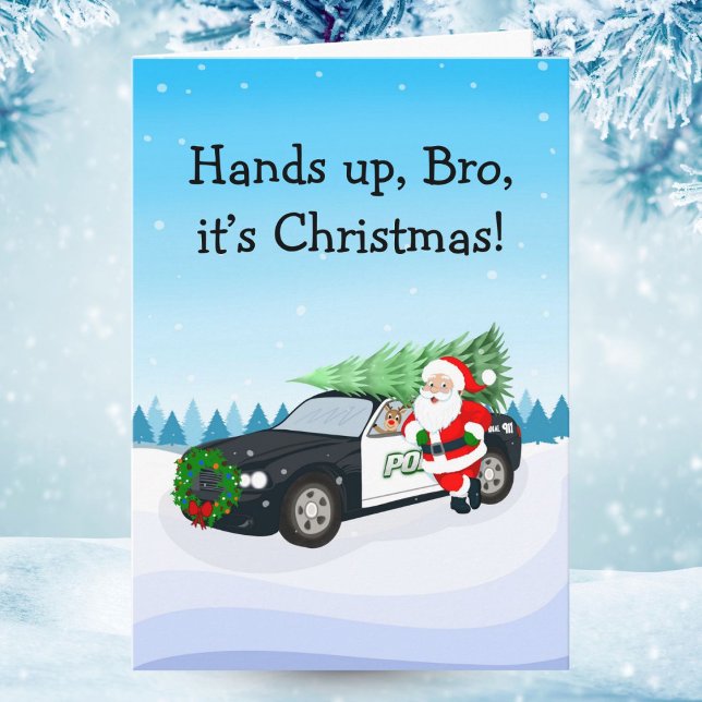Merry Christmas Hands Up Brother Santa Cop Car Karte (Von Creator hochgeladen)