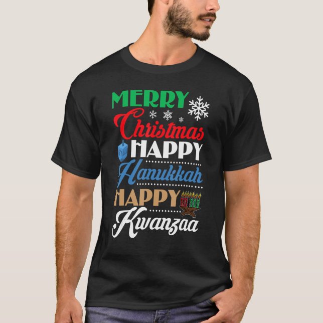 Merry Christmas Happy Hanukkah Happy Kwanzaa T-Shirt (Vorderseite)